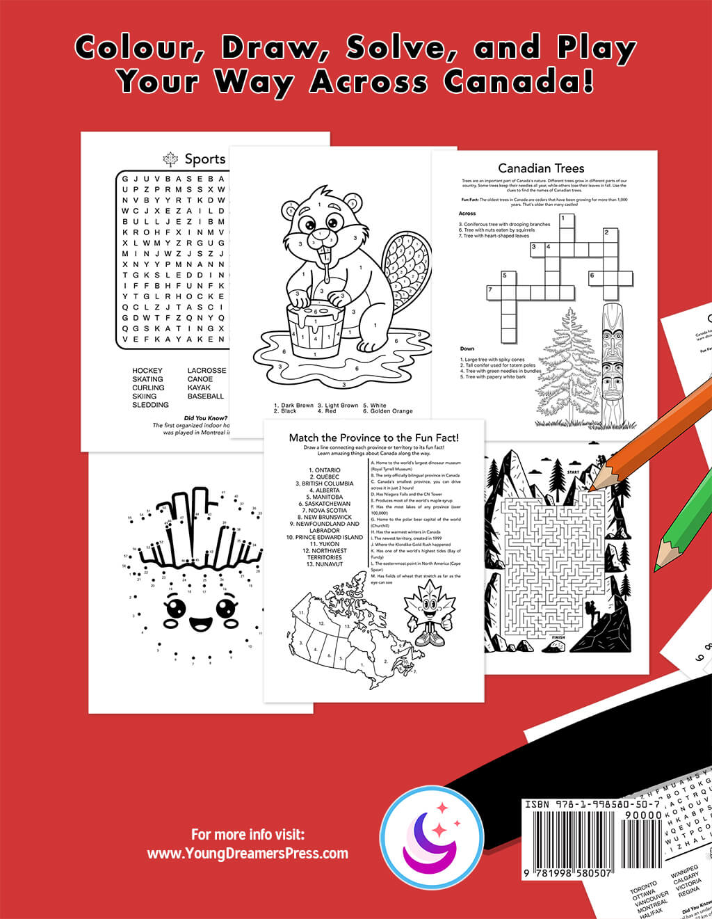 Back cover of Canada Activity Book with red background and title 'Colour, Draw, Solve, and Play Your Way Across Canada!' at the top. The center displays sample pages including word searches, crosswords, coloring pages, dot-to-dots, mazes, and a 'Match the Province to the Fun Fact' activity. Features a beaver coloring page, Canadian trees crossword, and various puzzles.