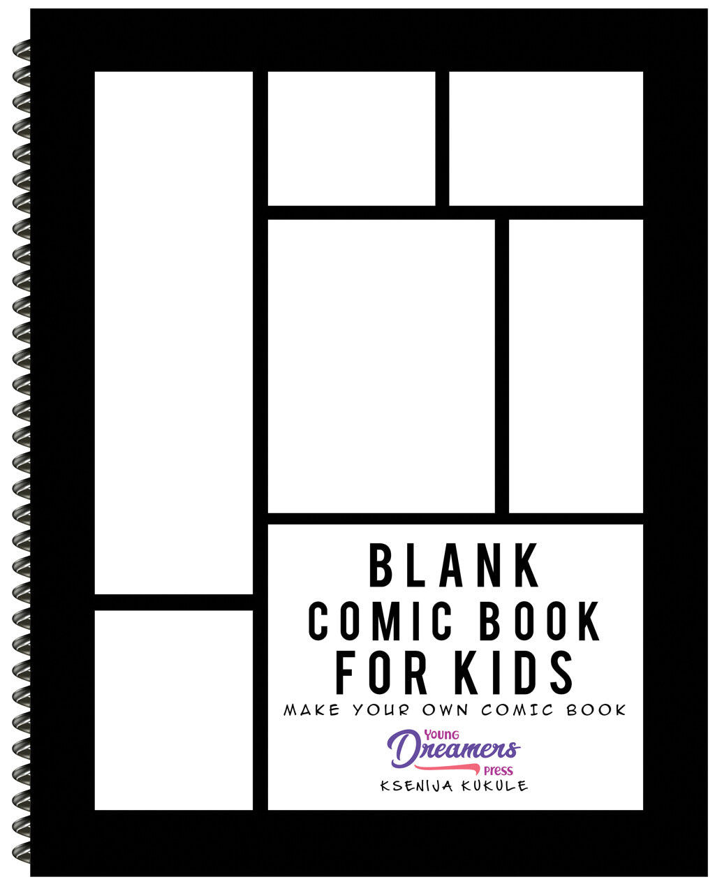 Blank Comic Book for Kids: Draw Your Own Comic Book (Spiral Edition)