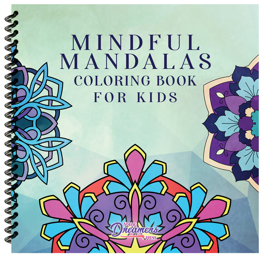 Mindful Mandalas Coloring Book for Kids (Spiral Edition)