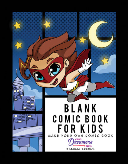 Blank Comic Book for Kids: Super Hero Notebook