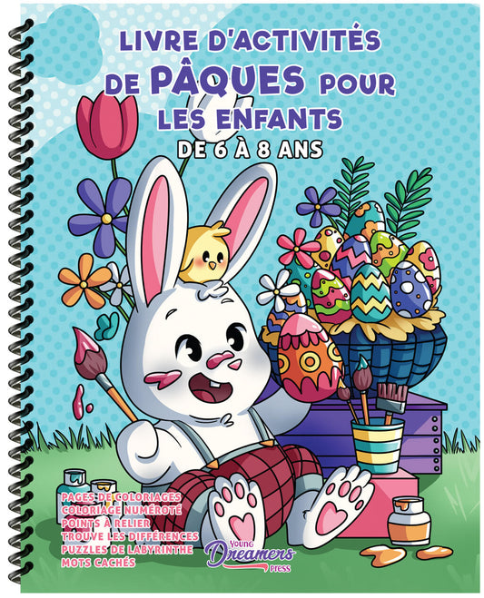 Livre d'Activités de Pâques pour les enfants de 6 à 8 ans (Couverture à spirales)