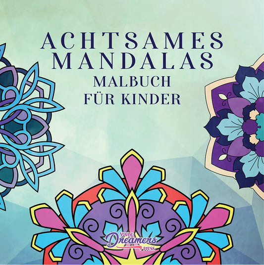 Achtsames Mandalas Malbuch für Kinder, Cover mit bunten Mandalas auf hellgrünem Hintergrund