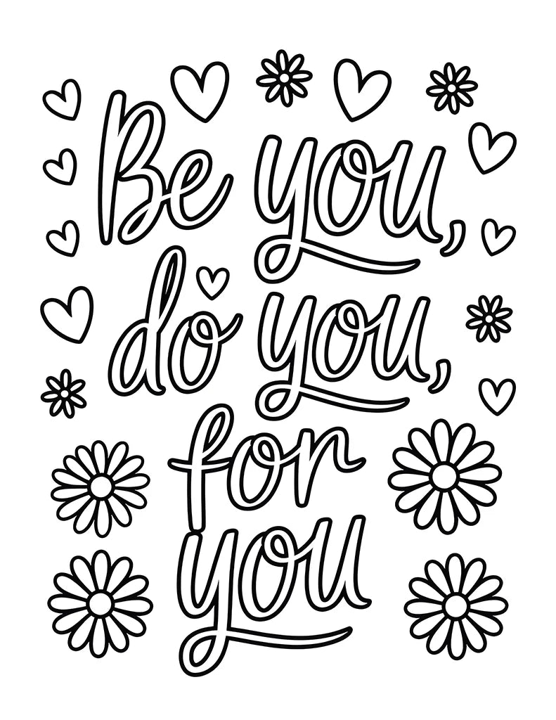 Free Be You Do You For You Coloring Page for Kids