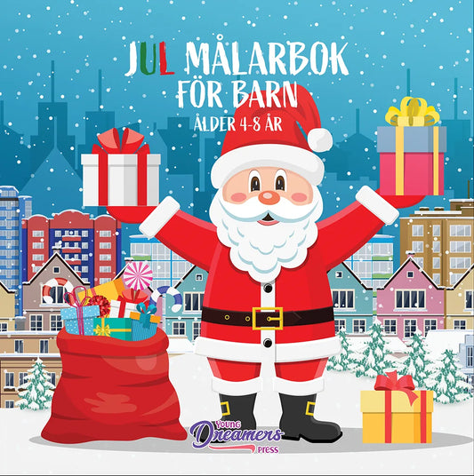 Jul målarbok för barn 4-8 år, omslag med jultomten, julklappar och snöig stad
