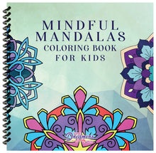 Load image into Gallery viewer, Mindful Mandalas Coloring Book for Kids (Spiral Edition)
