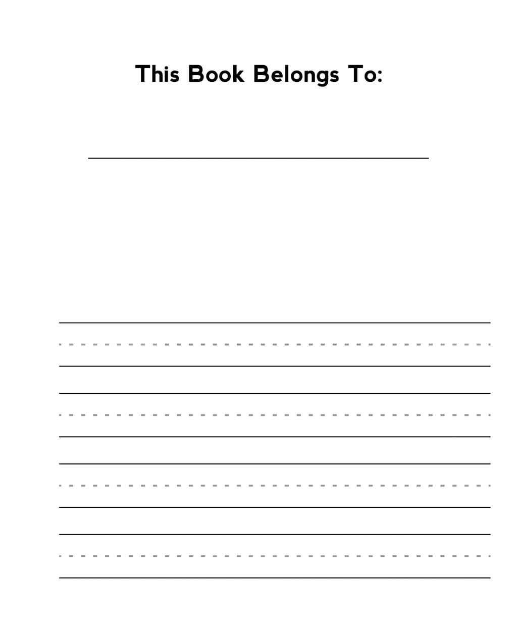 Primary ruled paper with dotted midlines, half drawing space and half writing area designed for K-2 students learning handwriting. This page also features a This Book Belongs To opening page.