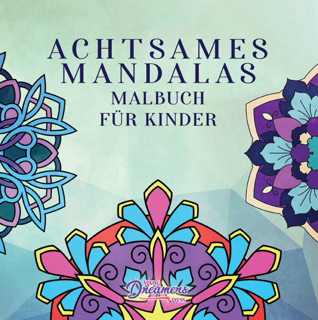 Achtsames Mandalas Malbuch für Kinder