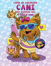Load image into Gallery viewer, Libro da colorare Cani per bambini dai 4 agli 8 anni: Cani e cuccioli dei cartoni animati carini e adorabili
