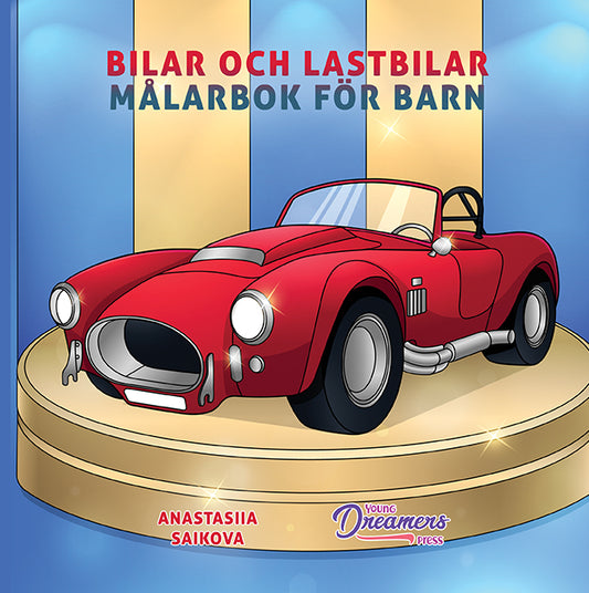 Bilar och lastbilar Målarbok för barn