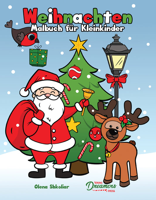 Weihnachten Malbuch für Kleinkinder: Malbuch für Kinder im Alter von 2-4 Jahren